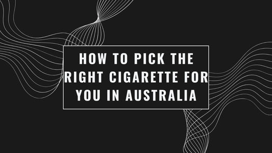 How_to_Pick_the_Right_Cigarette_for_You_in_Australia_Cover